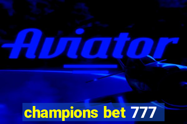 champions bet 777